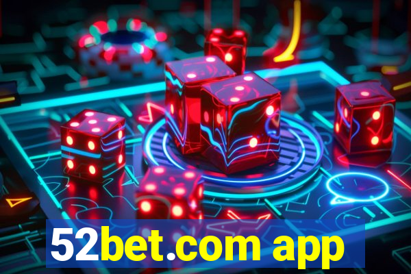 52bet.com app